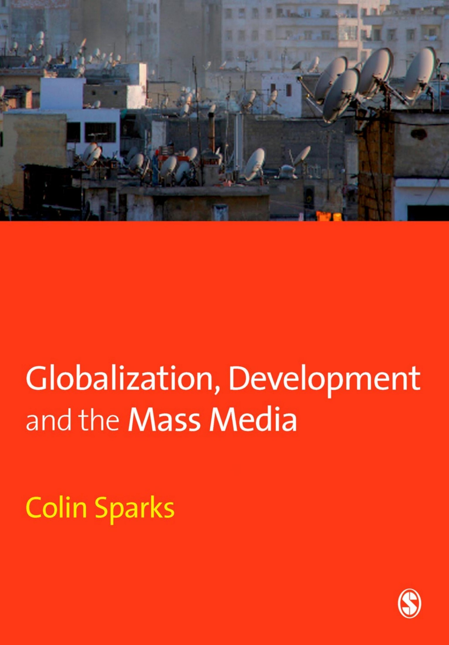 [Professor Colin Sparks] Globalization, Developmen 2007