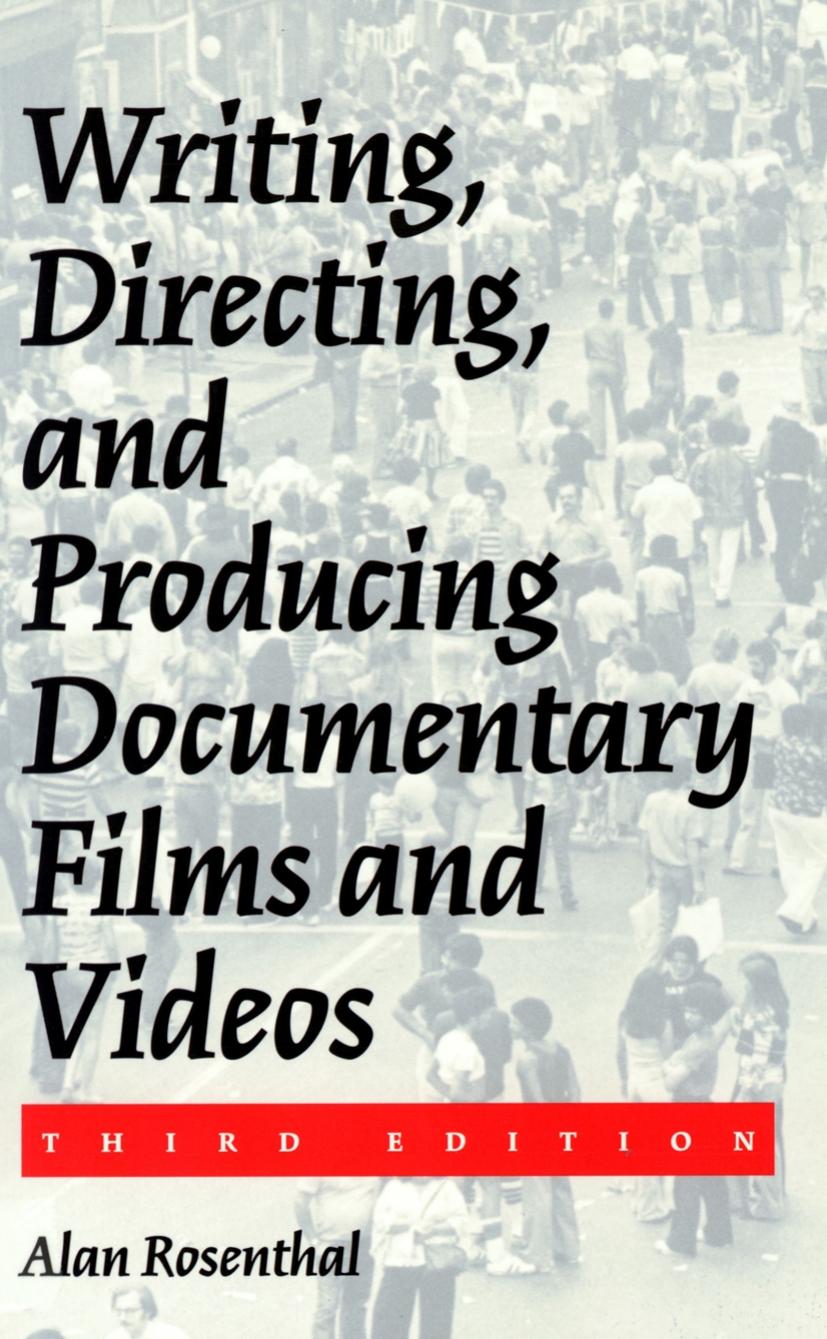 [Professor Alan Rosenthal] Writing, Directing, and 20002