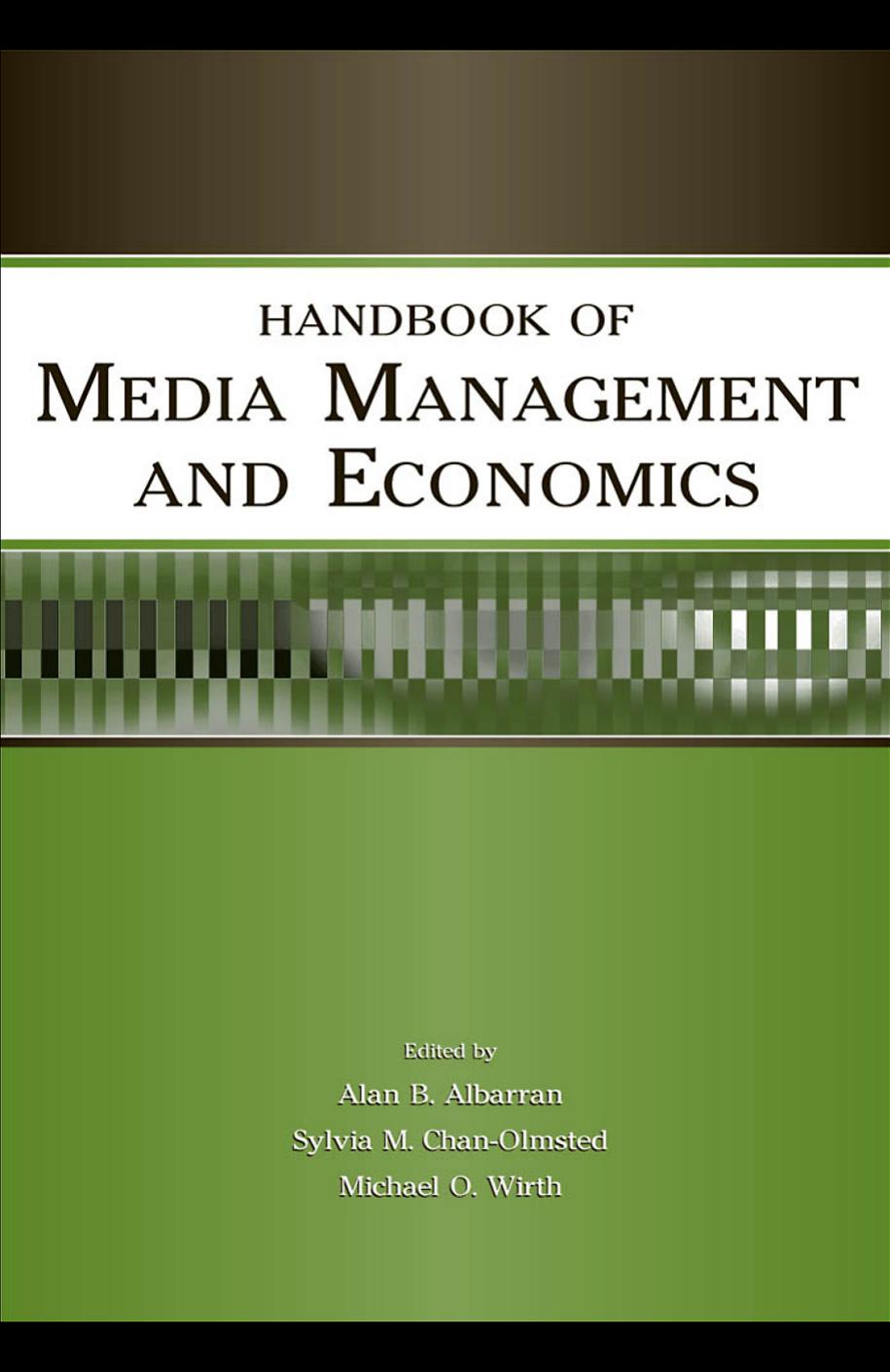 HANDBOOK OF MEDIA MANAGEMENT AND ECONOMICS