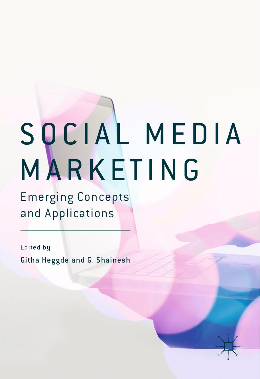 Social Media Marketing Emerging Concepts and Applications 2017