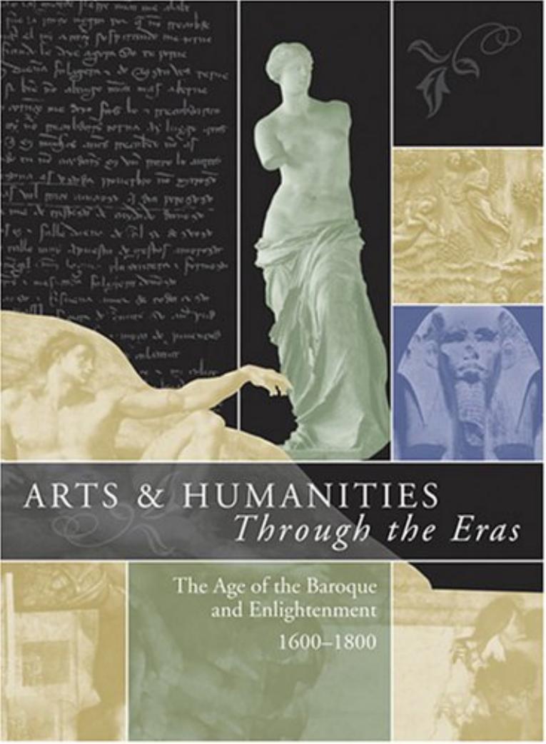 Arts and Humanities through the Eras The Age of the Baroque and Enlightenment 2016