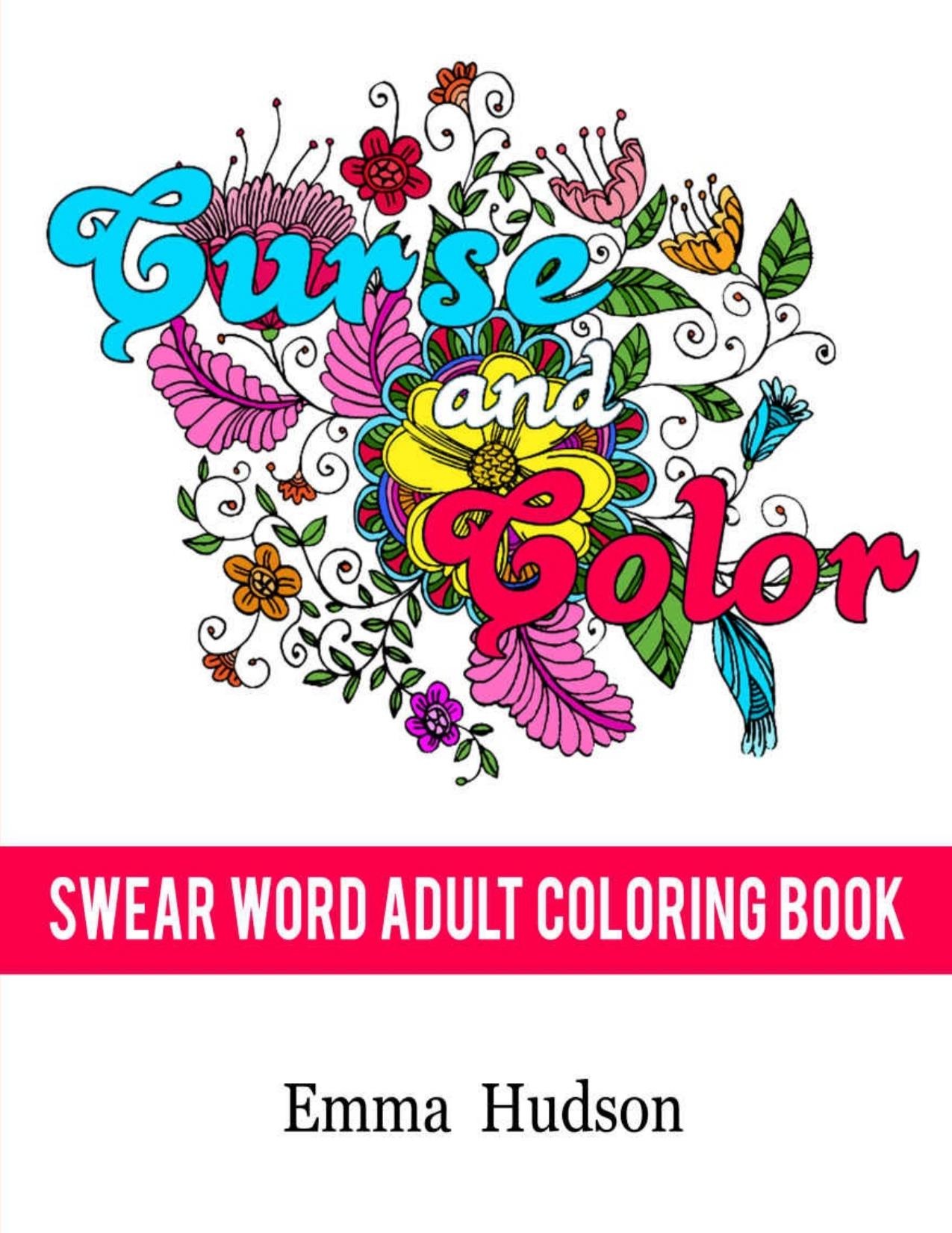 Curse and Color: Swear Word Adult Coloring Book - PDFDrive.com