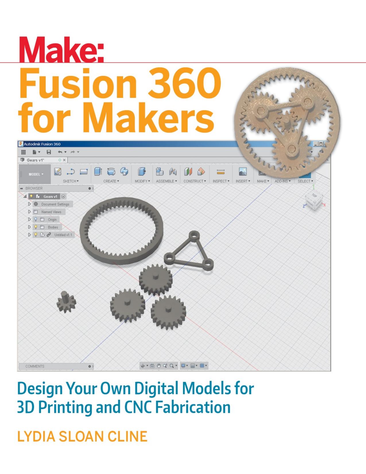 Fusion 360 for Makers: Design Your Own Digital Models for 3D Printing and CNC Fabrication - PDFDrive.com