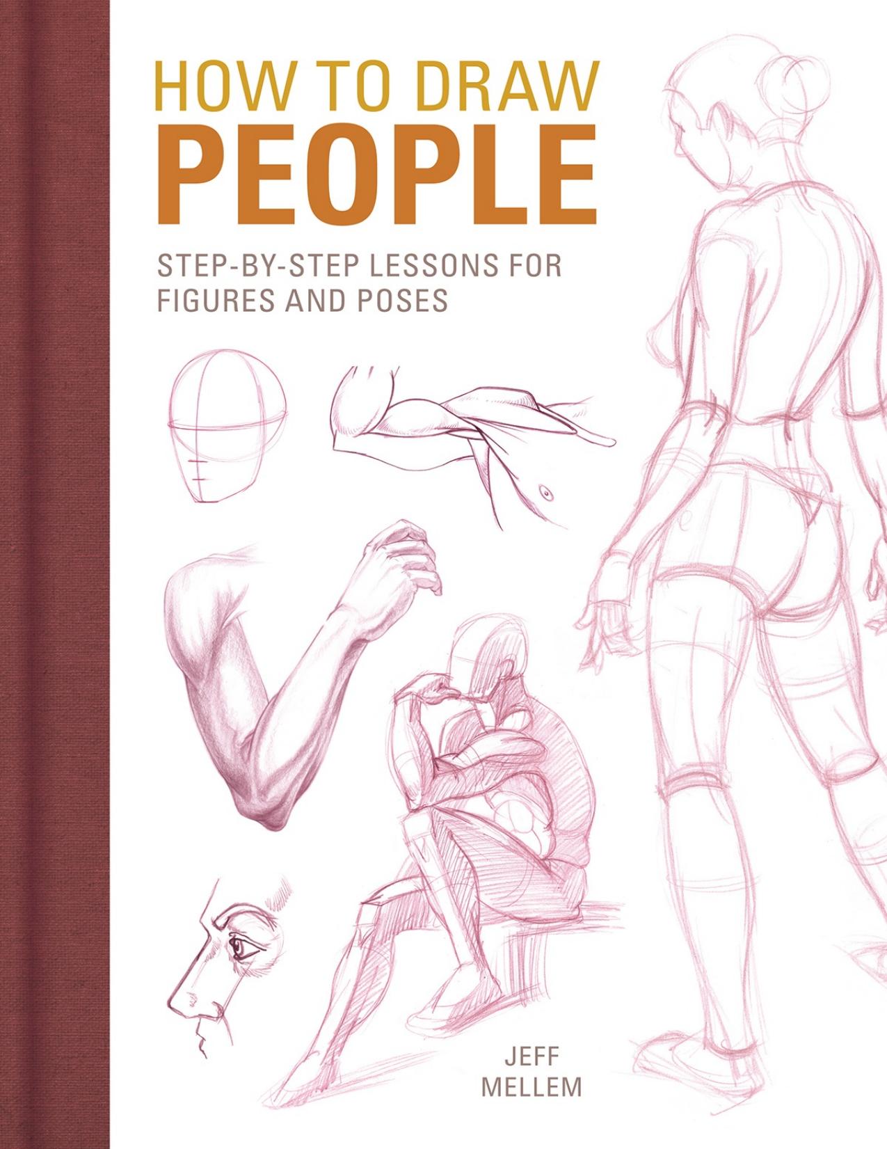 How to Draw People: Step-by-Step Lessons for Figures and Poses - PDFDrive.com
