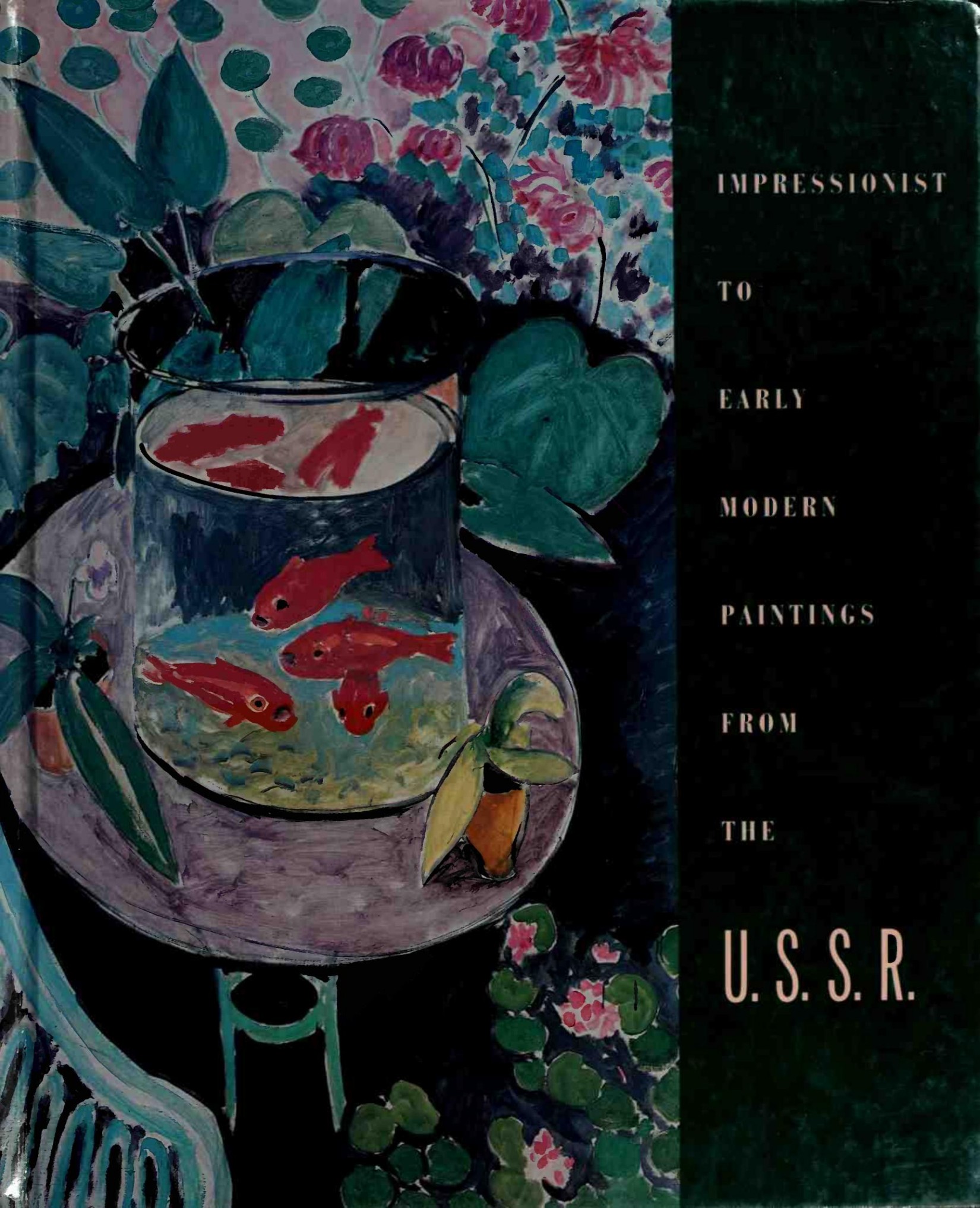 Impressionist to Early Modern Paintings from the U.S.S.R. Works from The Hermitage Museum, Leningrad, 1986