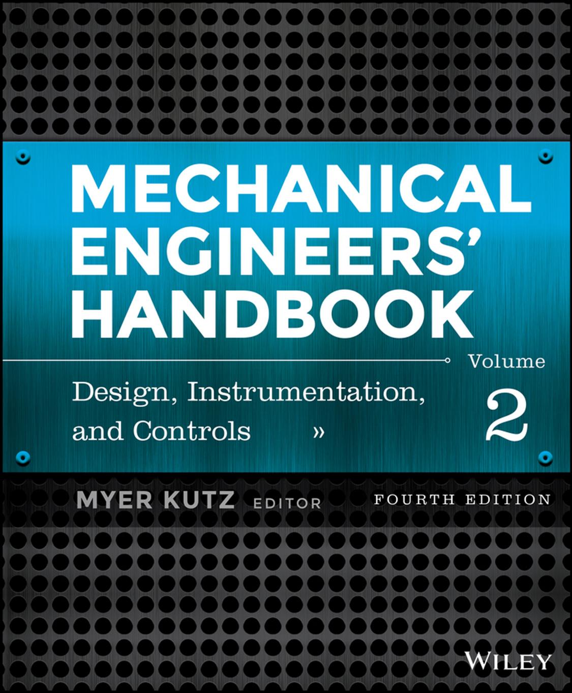 Mechanical Engineers' Handbook, Design, Instrumentation, and Controls