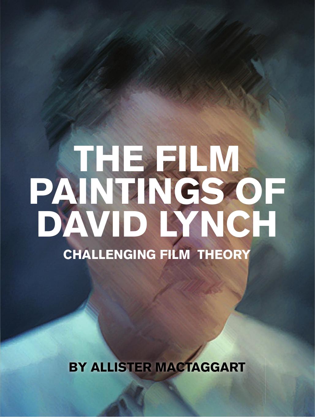 Film Paintings of David Lynch