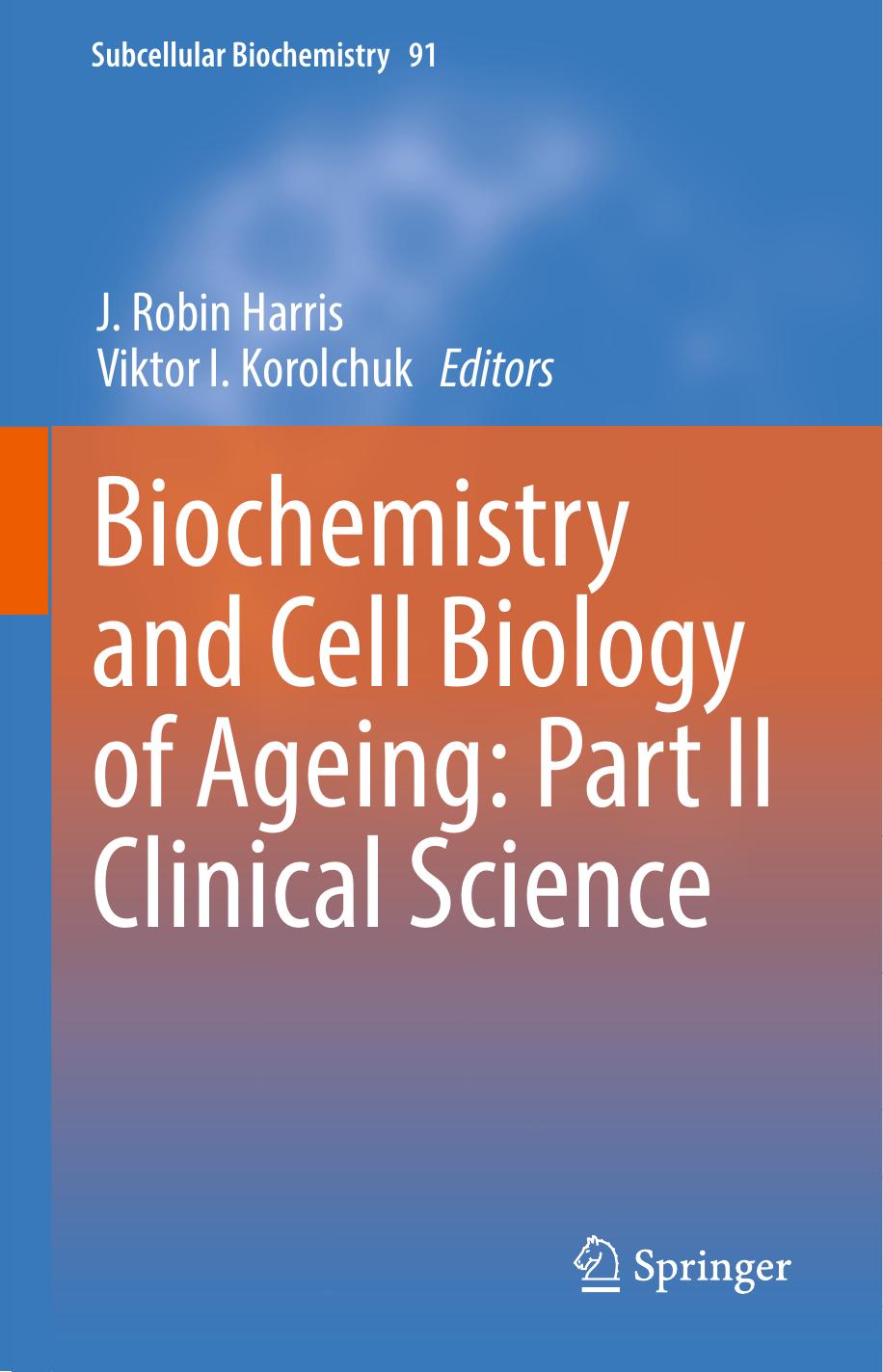 Biochemistry and Cell Biology of Ageing Part II Clinical Science  2019