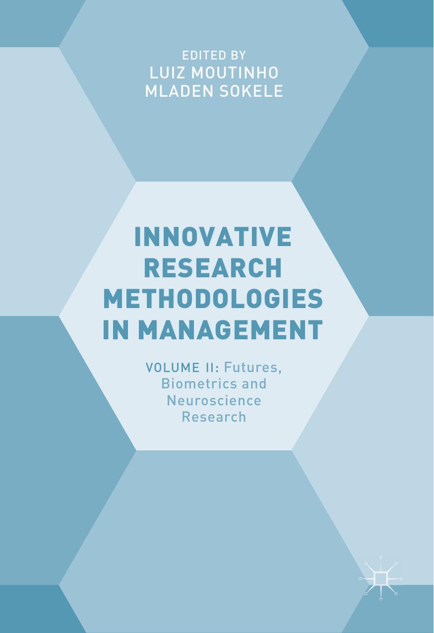Innovative Research Methodologies in Management Volume II Futures, Biometrics  2018