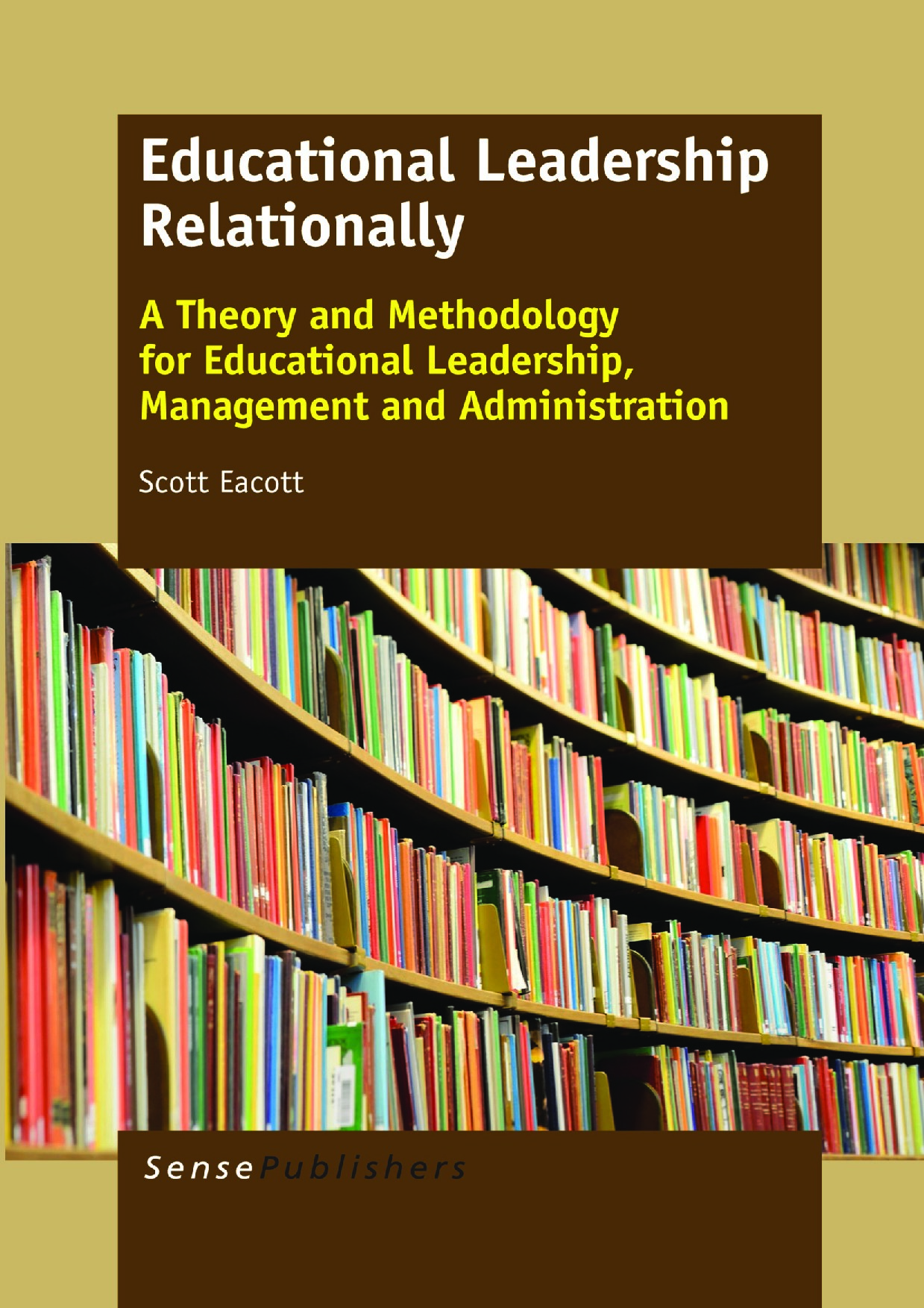 Educational Leadership Relationally 2015