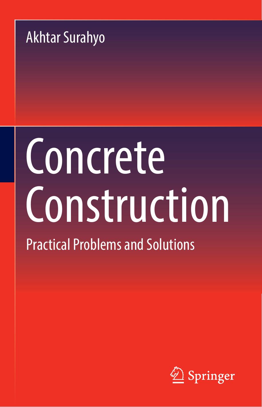 Concrete Construction Practical Problems and Solutions  2019