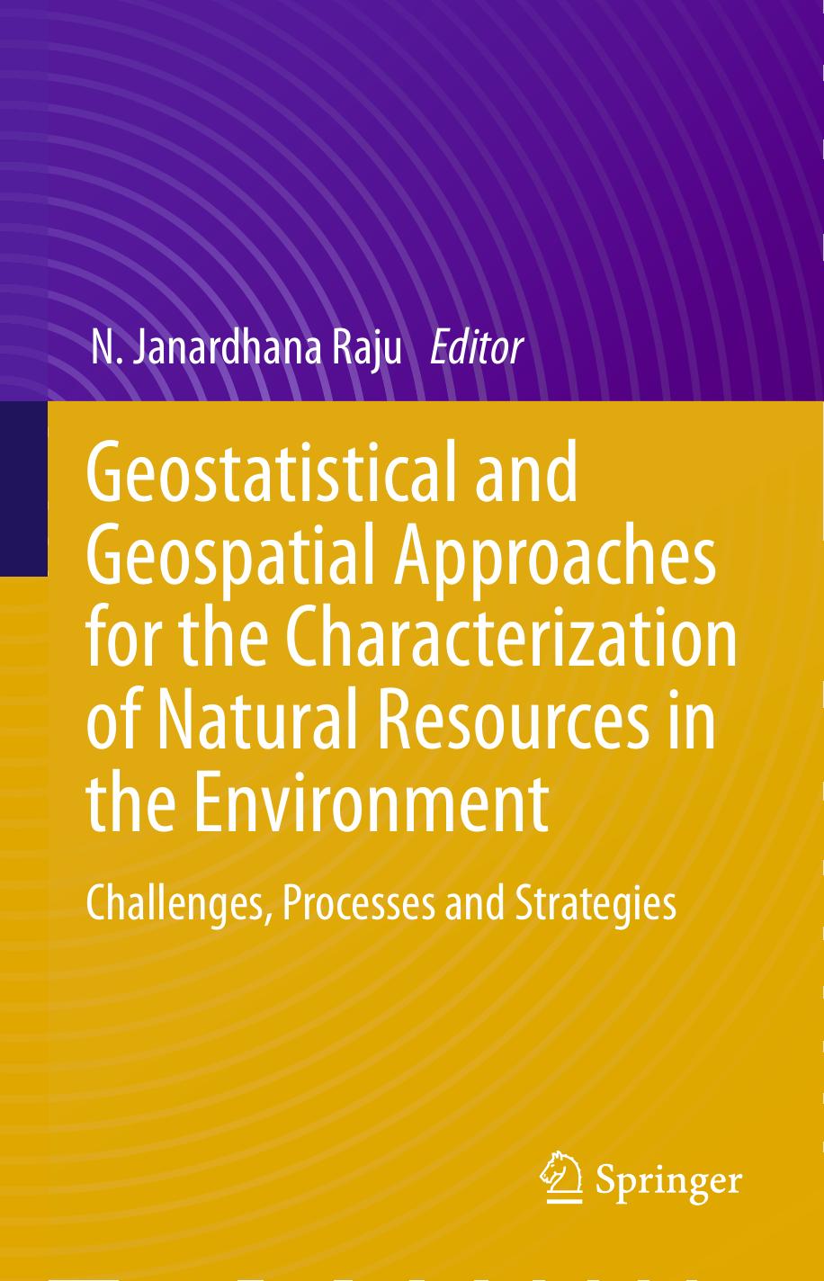 Geostatistical and Geospatial Approaches for the Characterization of Natural Resources 2016
