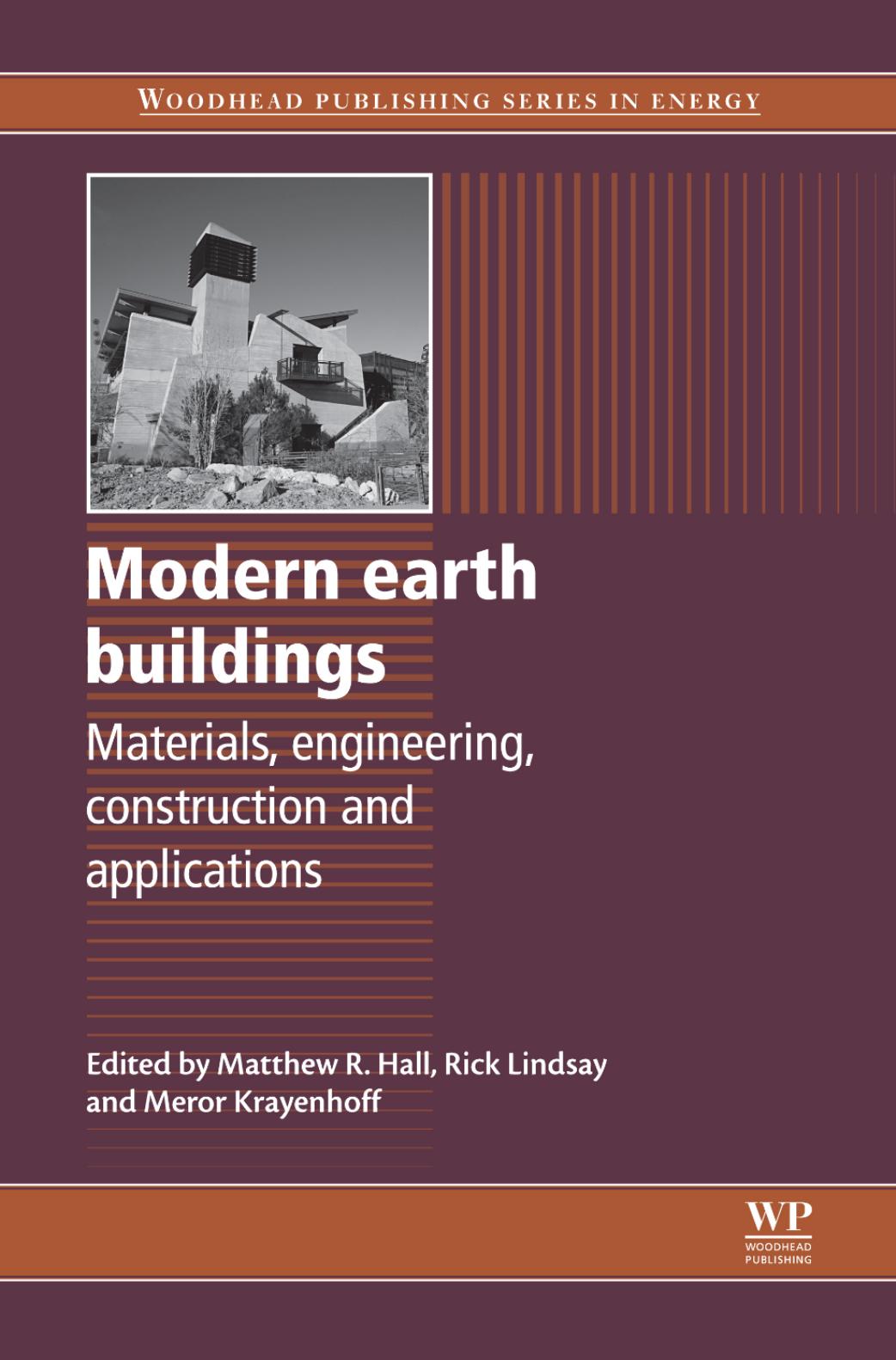 Modern earth buildings Materials, engineering, constructions and applications 2012