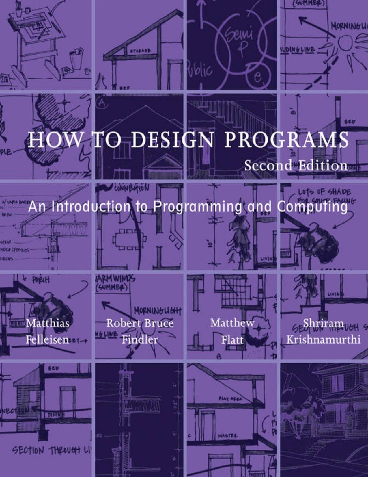 How to Design Programs: An Introduction to Programming and Computing, 2nd Edition - PDFDrive.com