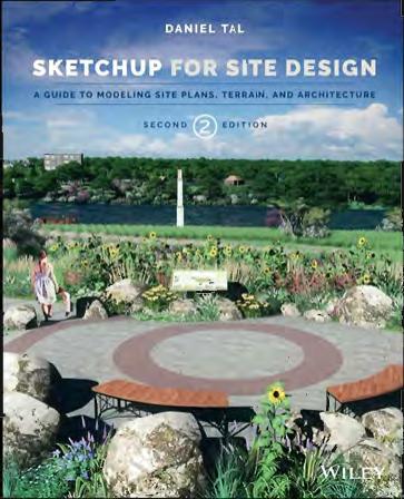 SketchUp for Site Design: A Guide to Modeling Site Plans, Terrain, and Architecture