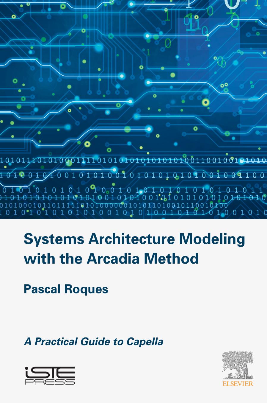 Systems Architecture Modeling with the Arcadia Method