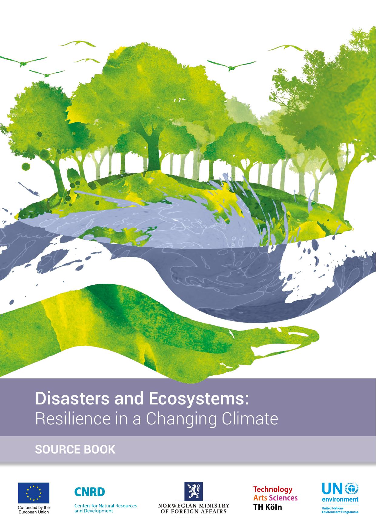 Disasters and Ecosystems- Resilience in a Changing Climate