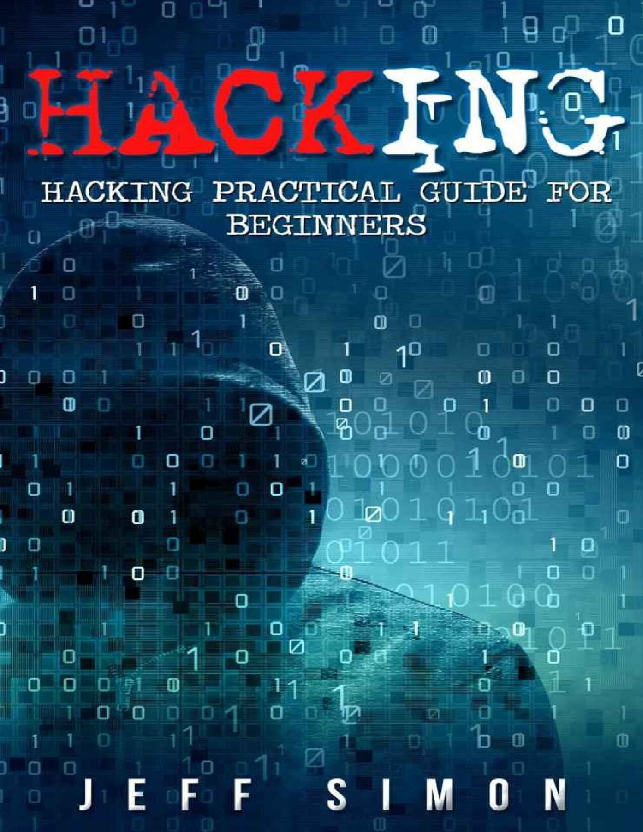 Hacking: Hacking Practical Guide for Beginners - PDFDrive.com