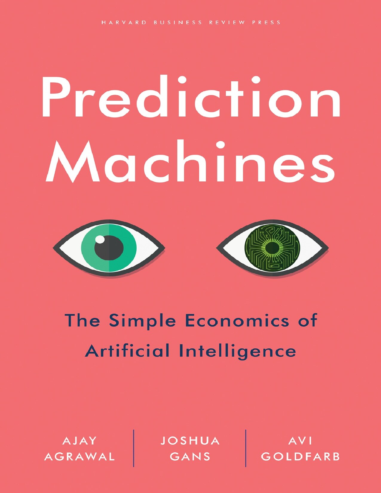 Prediction Machines: The Simple Economics of Artificial Intelligence - PDFDrive.com