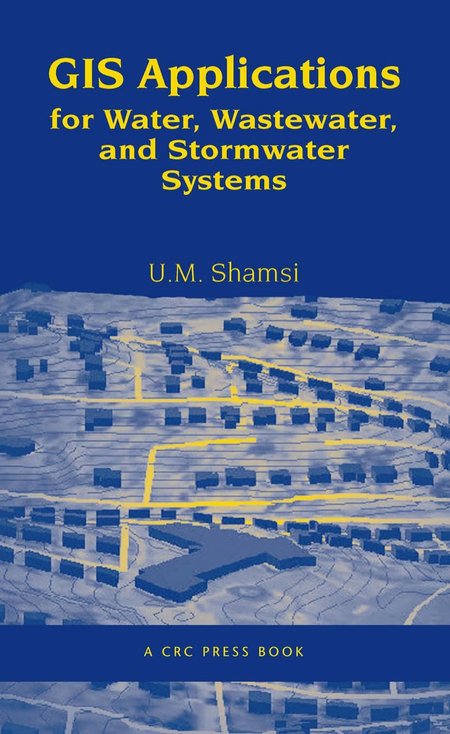 GIS applications for water, wastewater, and stormwater systems