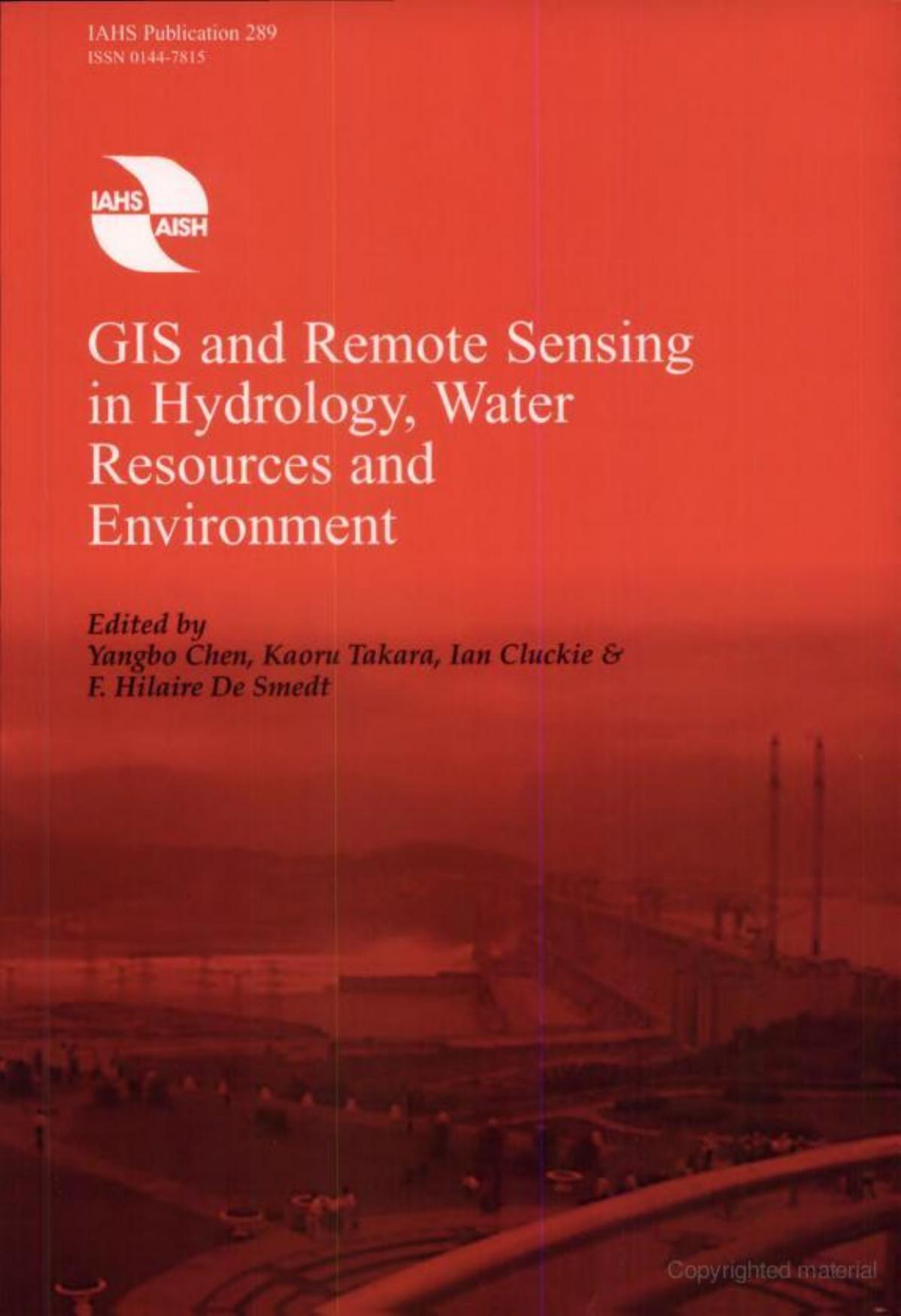 GIS and remote sensing in hydrology, water resources and environment