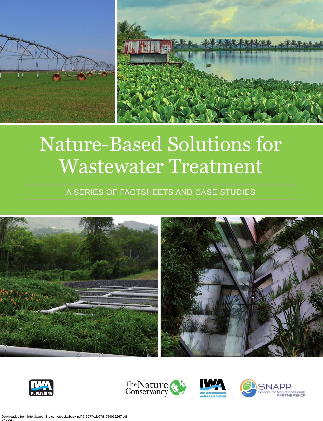 Nature-Based Solutions for Wastewater Treatment: A SERIES OF FACTSHEETS AND CASE STUDIES