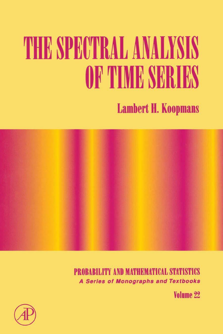 The Spectral Analysis of Time Series (Probability and Mathematical Statistics)