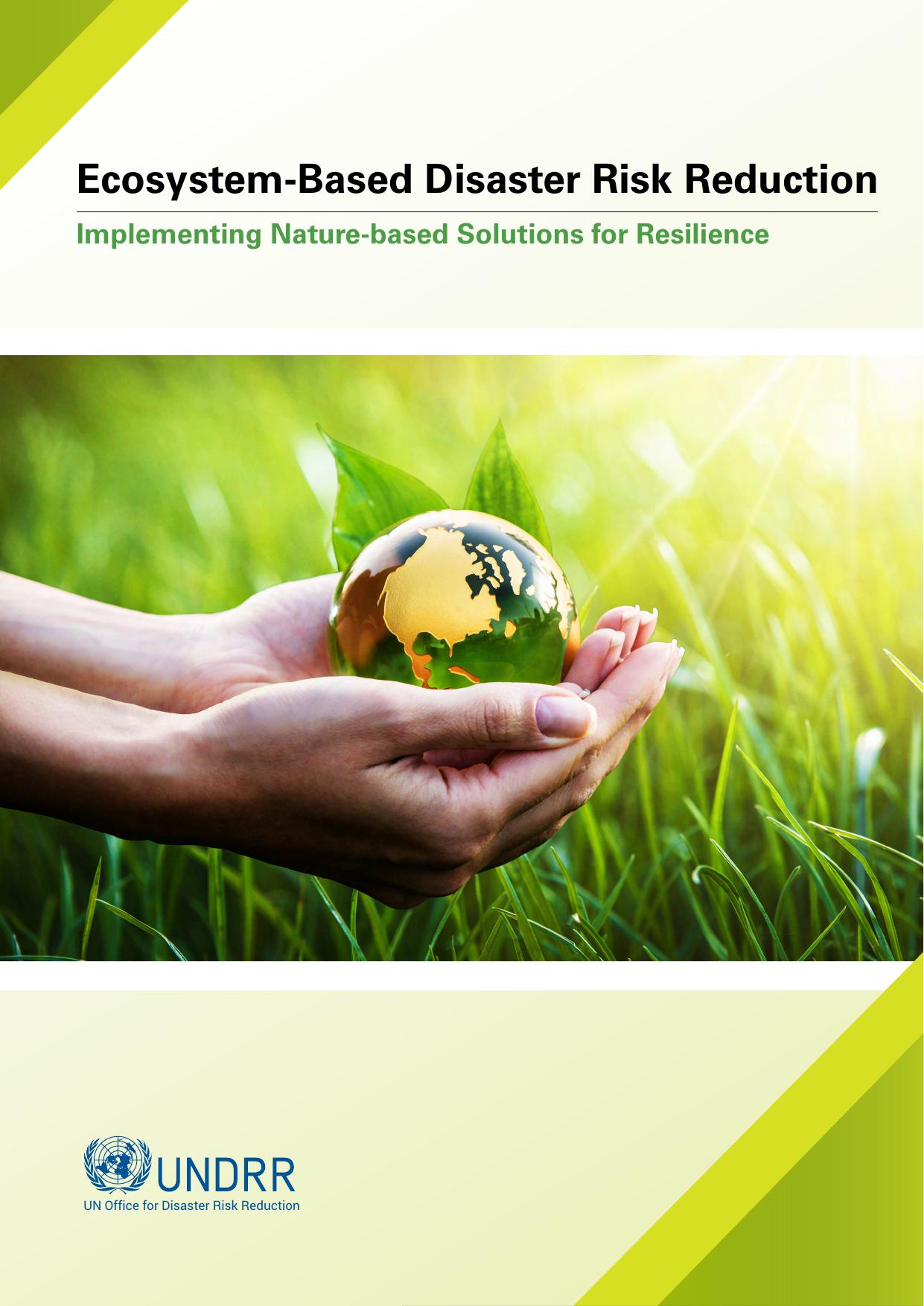 UNDRR Asia-Pacific Ecosystem-Based Disaster Risk Reduction Implementing Nature-based Solutions for Resilience