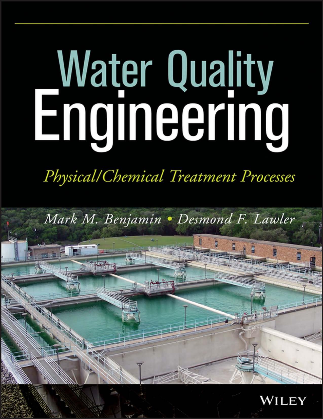 Water Quality Engineering: Physical/Chemical Treatment Processes Analysis