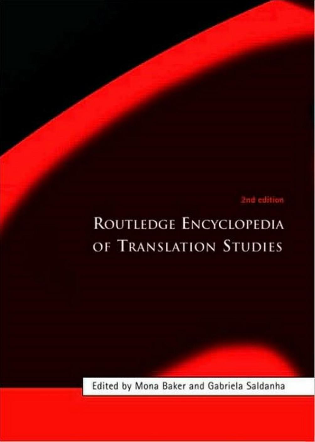 Routledge Encyclopedia of Translation Studies 2009