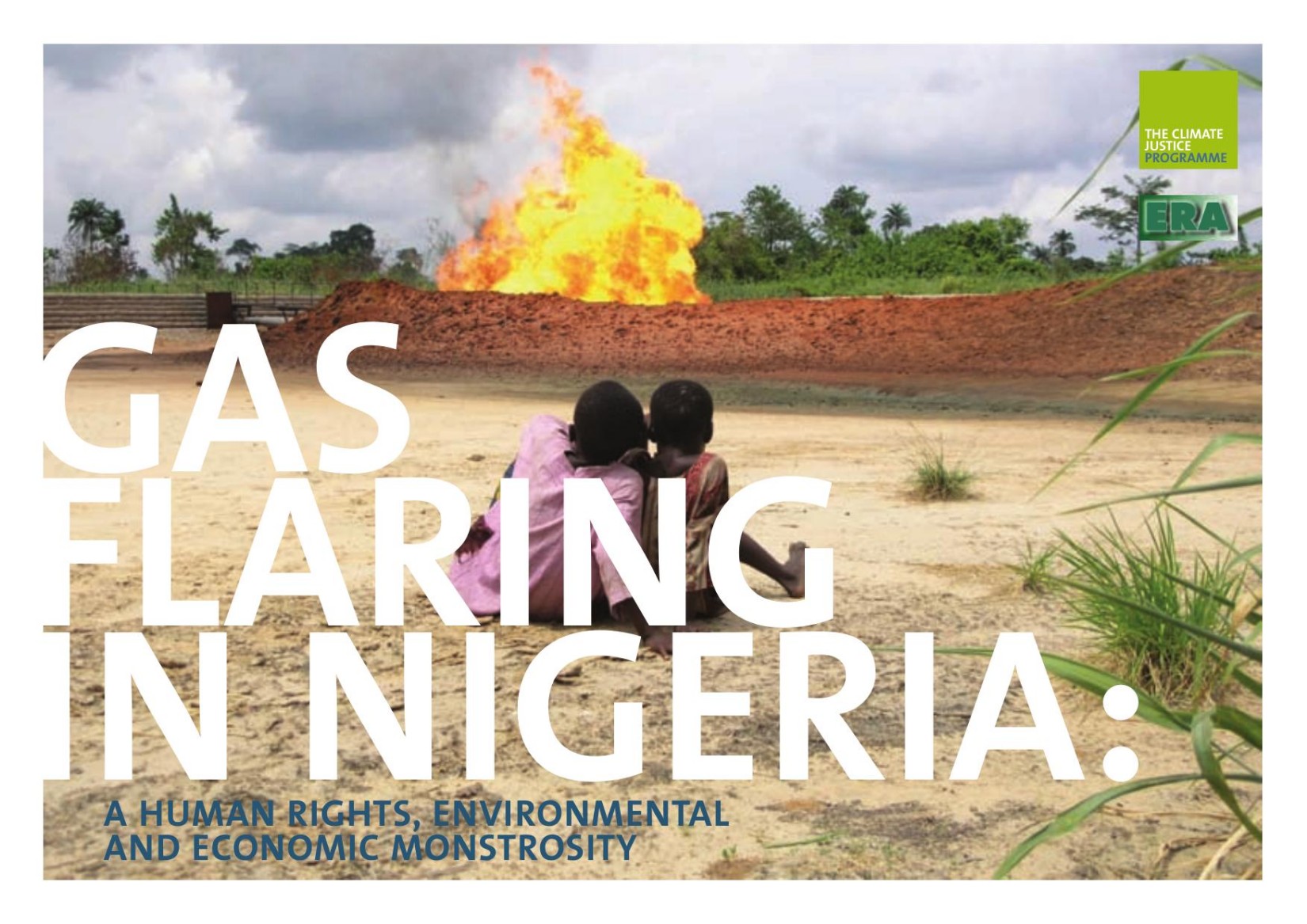 Gas Flaring in Nigeria: a human rights, environmental and economic monstrosity