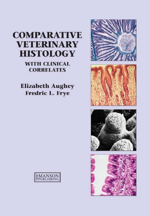 Comparative Veterinary Histology, with Clinical Correlates