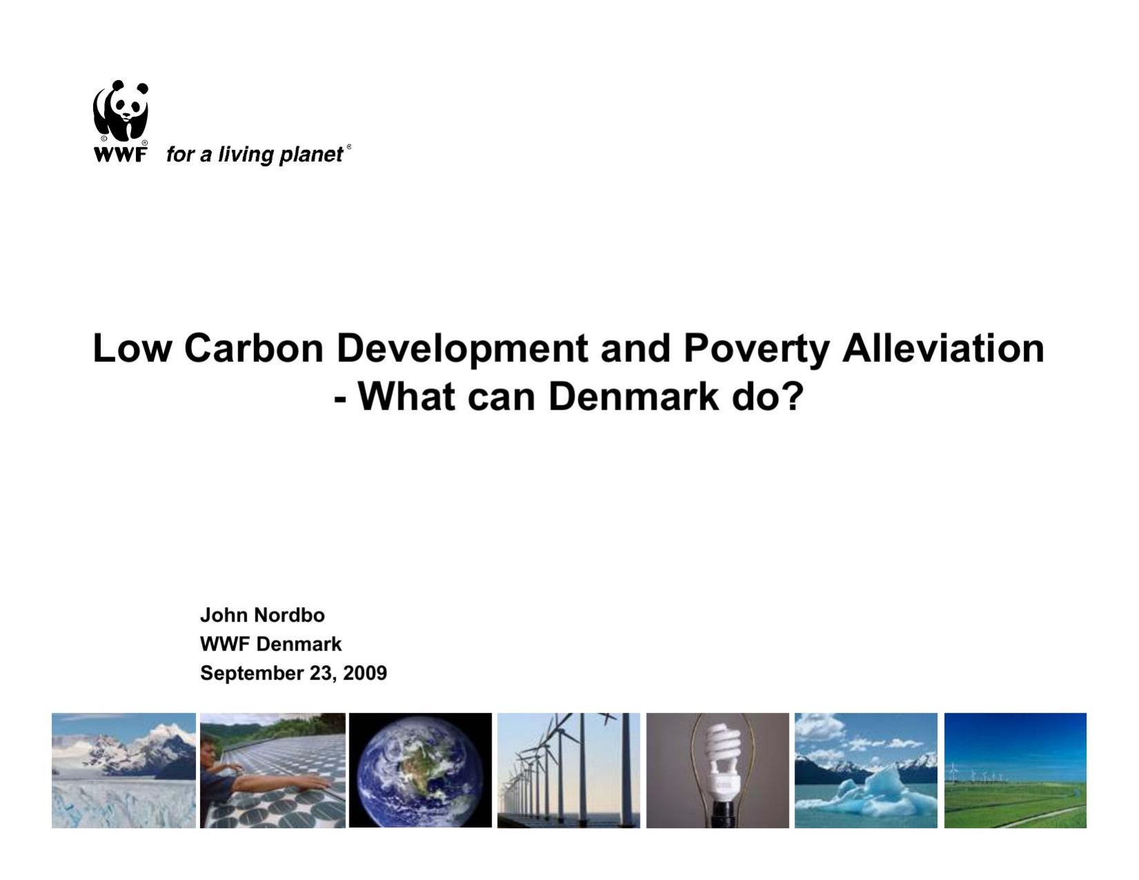 Microsoft PowerPoint - Low Carbon Development \(DIIS 23 sep 2009\)