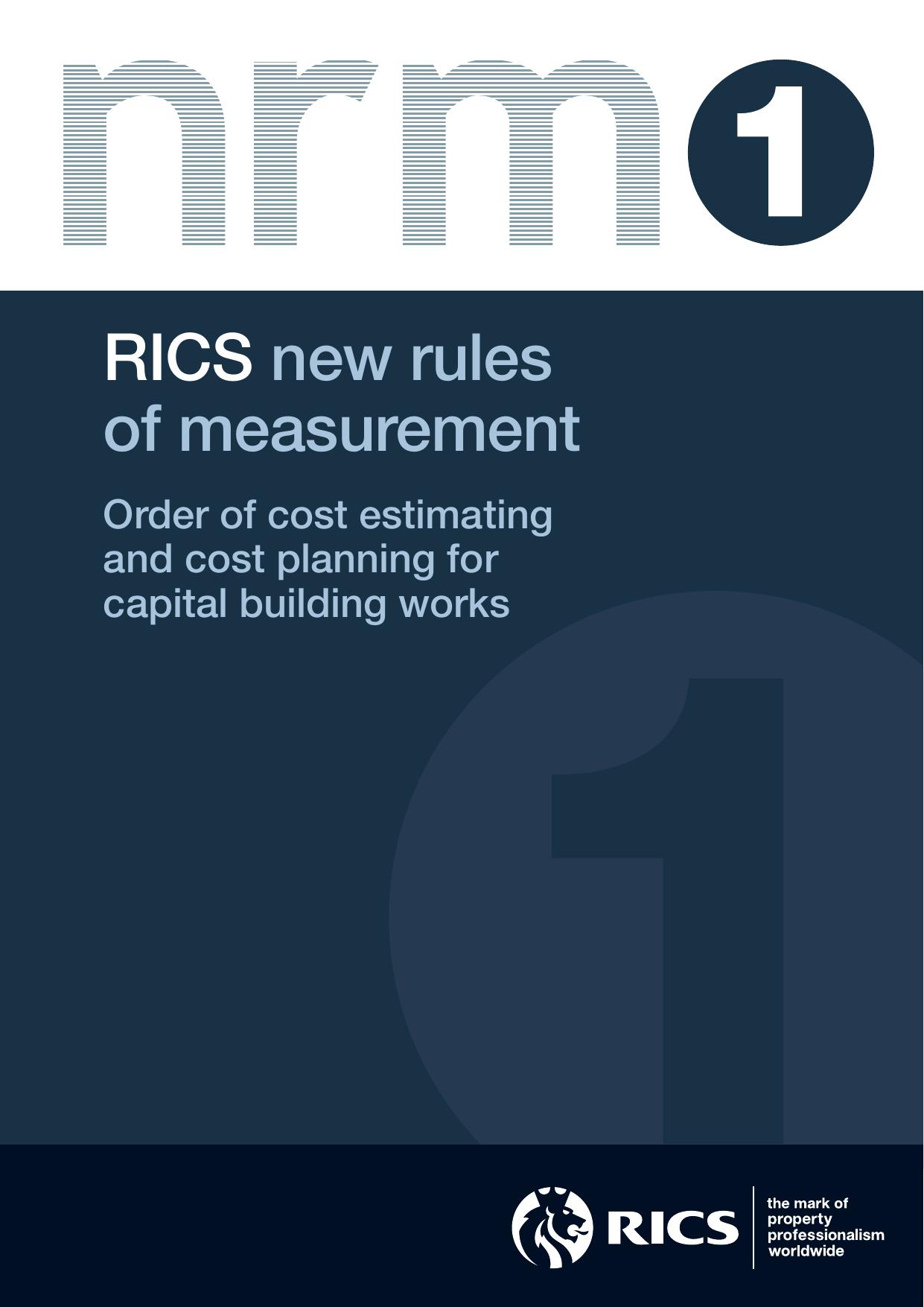 RICS NRM 1 Order of cost estimating and cost planning