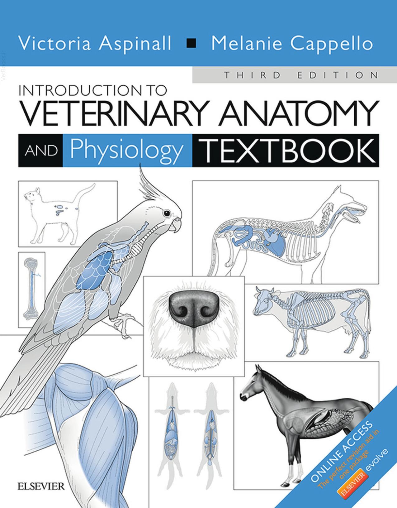 Introduction to Veterinary Anatomy and Physiology Textbook, 3rd Edition