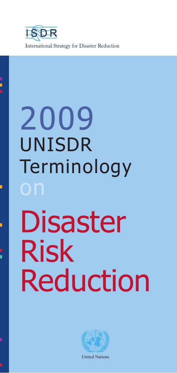 UNISDR Terminology on Disaster Risk Reduction 2009