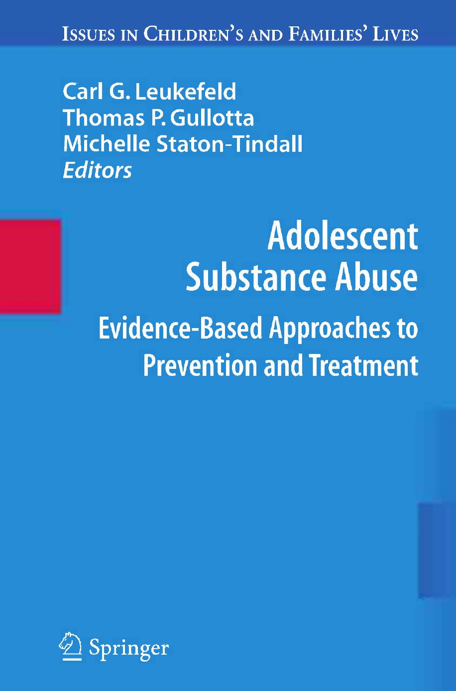 1 Adolescent Substance Abuse  Evidence-Based Approaches to Prevention and Treatment 2009