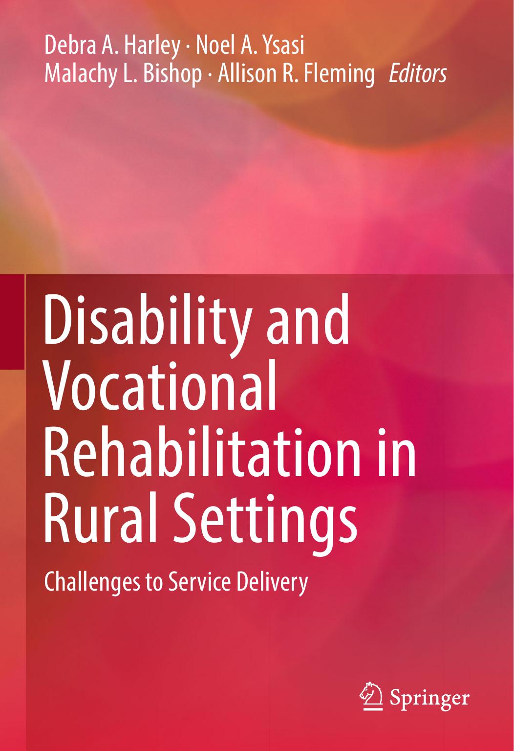 11 Disability and Vocational Rehabilitation in Rural Settings  Challenges to Service Delivery 2018