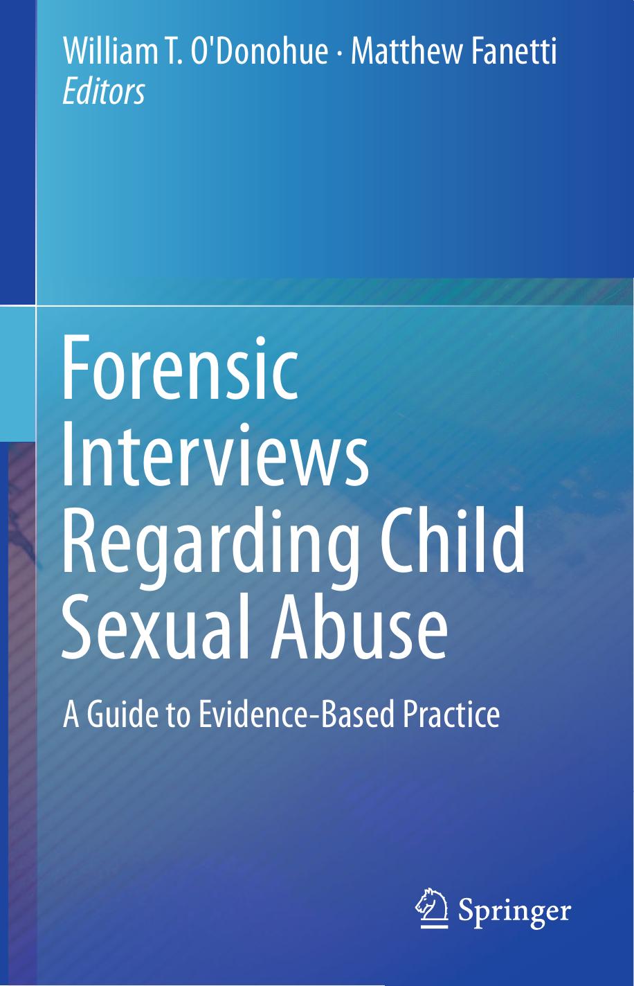 14 Forensic Interviews Regarding Child Sexual Abuse  A Guide to Evidence-Based Practice 2017