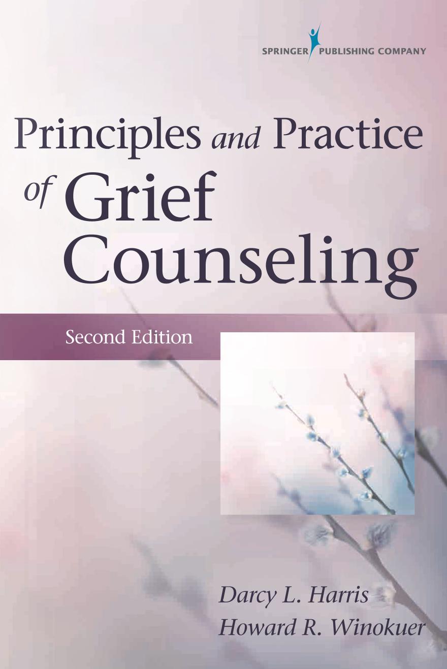 Principles and Practice of Grief Counseling: Second Edition