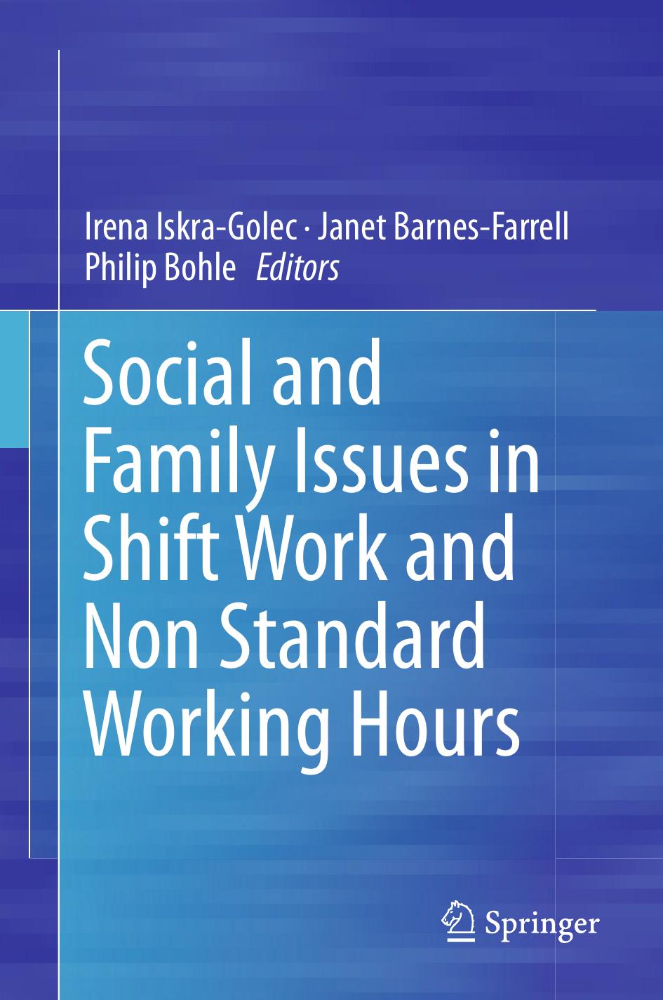 Social and Family Issues in Shift Work and Non Standard Working Hours 2016