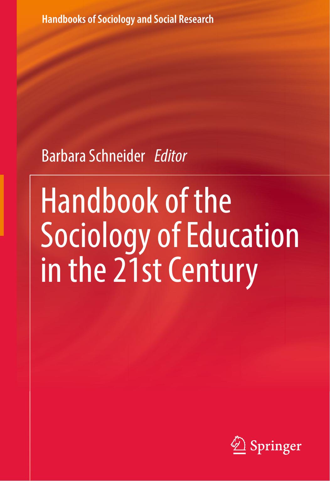 Handbook of the Sociology of Education in the 21st Century 2018
