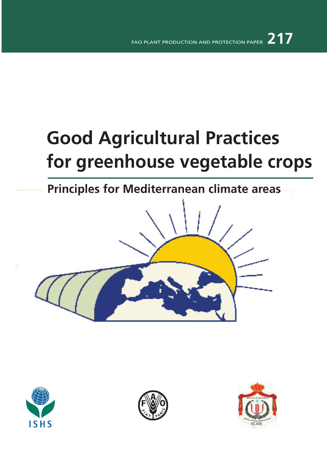Good Agricultural Practices for greenhouse vegetable crops -Principles for Mediterranean climate areas