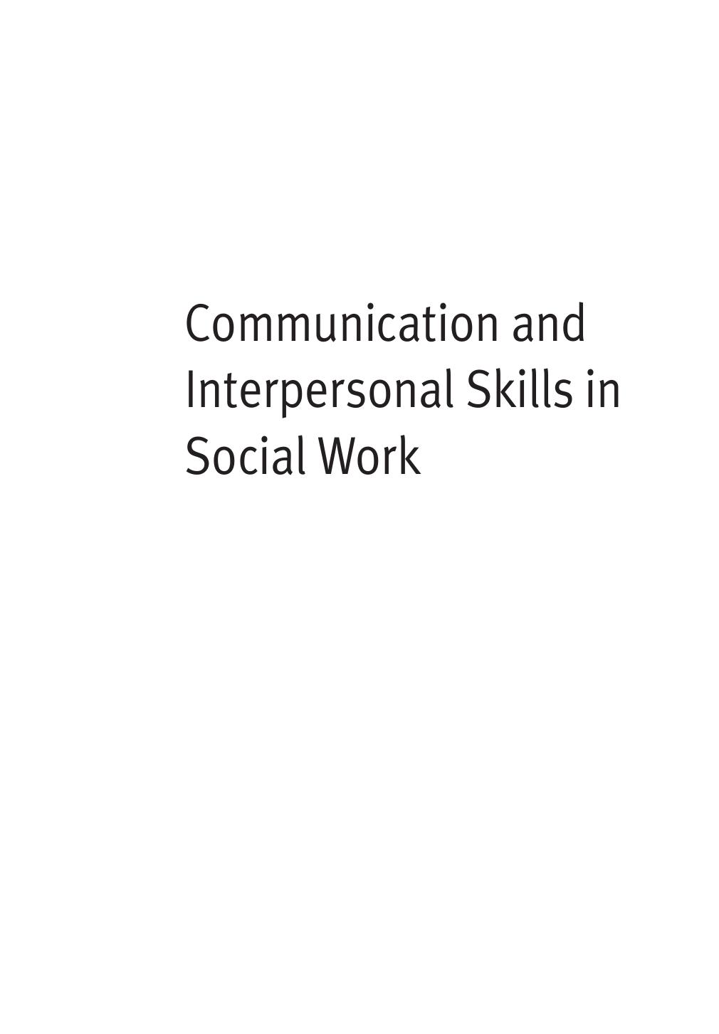 Communication and Interpersonal Skills in Social Work (Transforming Social Work)   2005