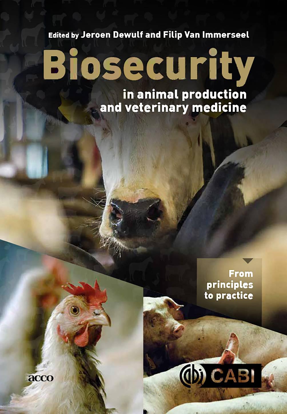 Biosecurity in Animal Production and Veterinary Medicine 2019