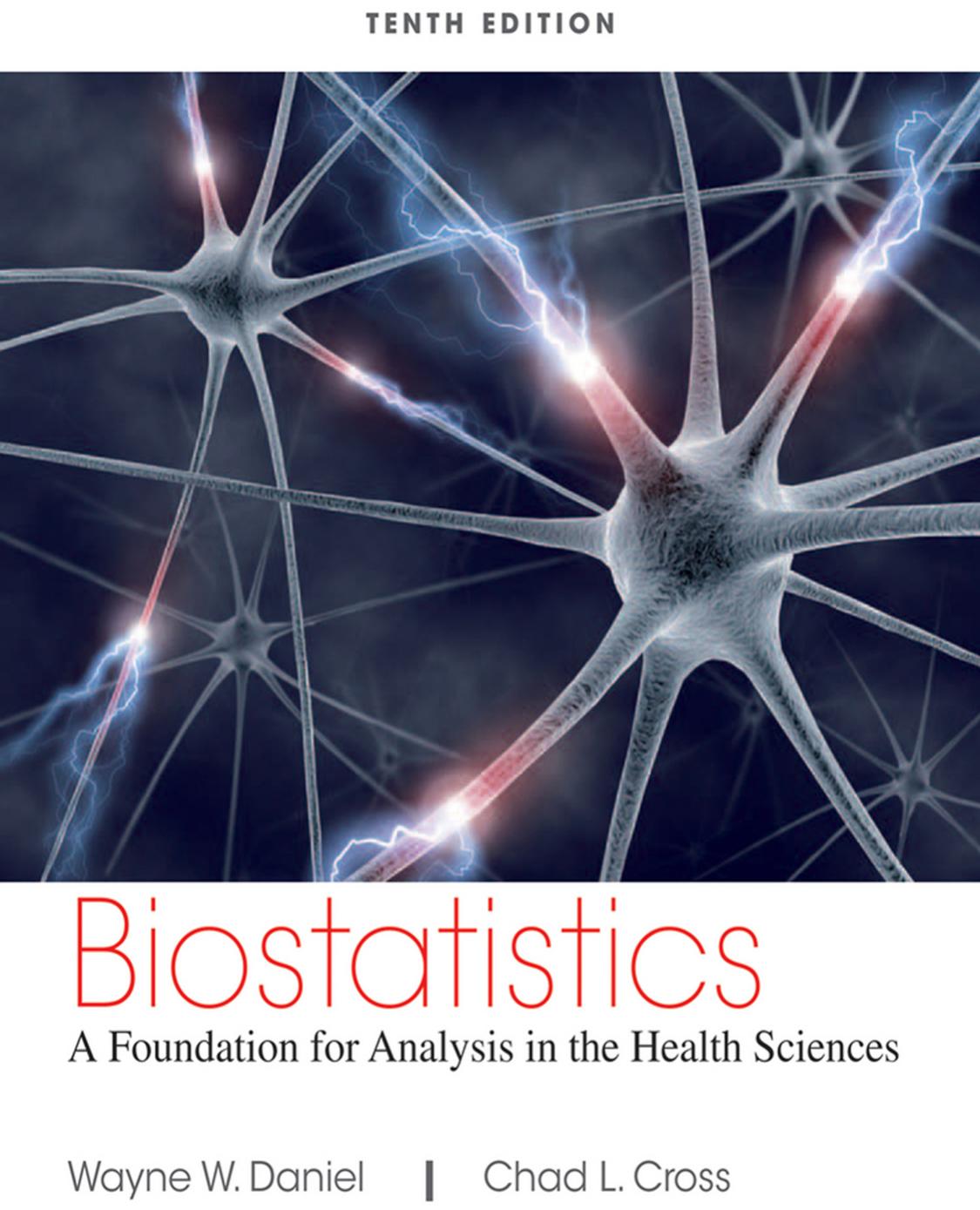 Biostatistics: A Foundation for Analysis in the Health Sciences, 10th Edition