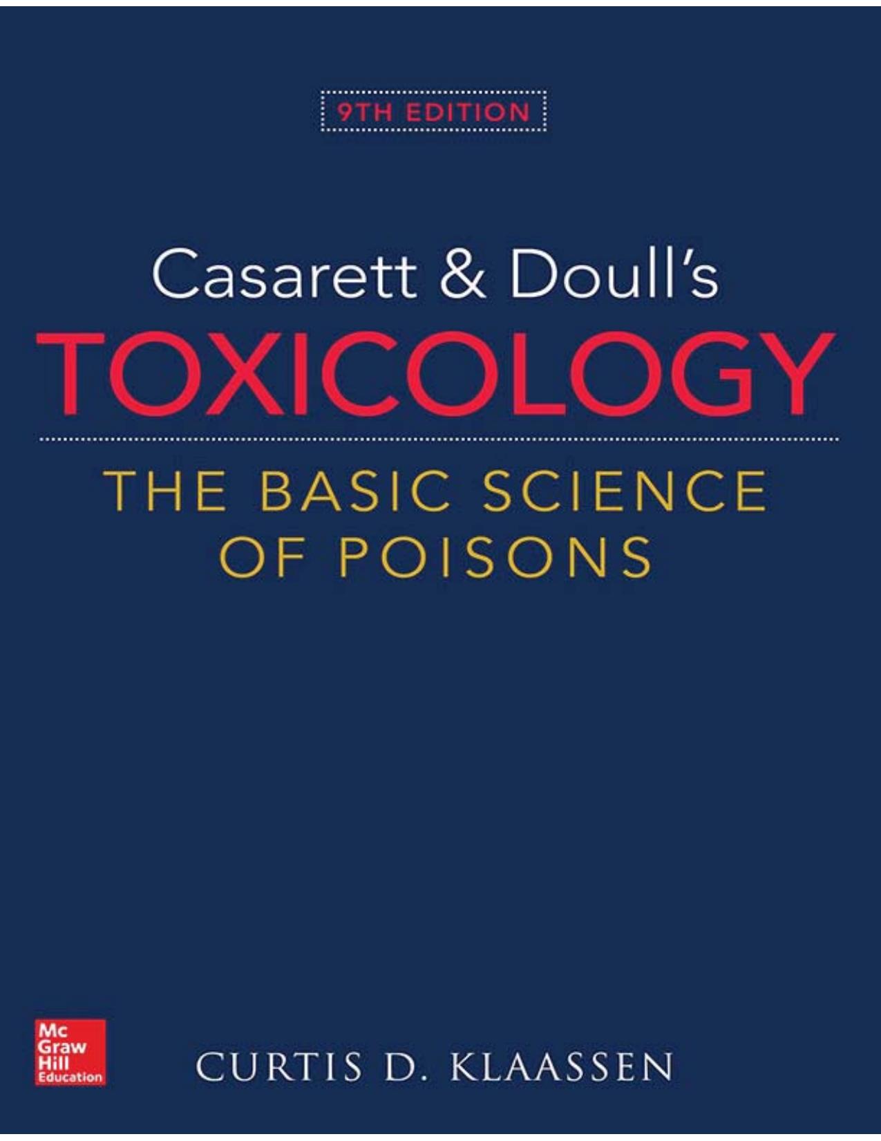 Casarett and Doull’s Toxicology: The Basic Science of Poisons, Ninth Edition
