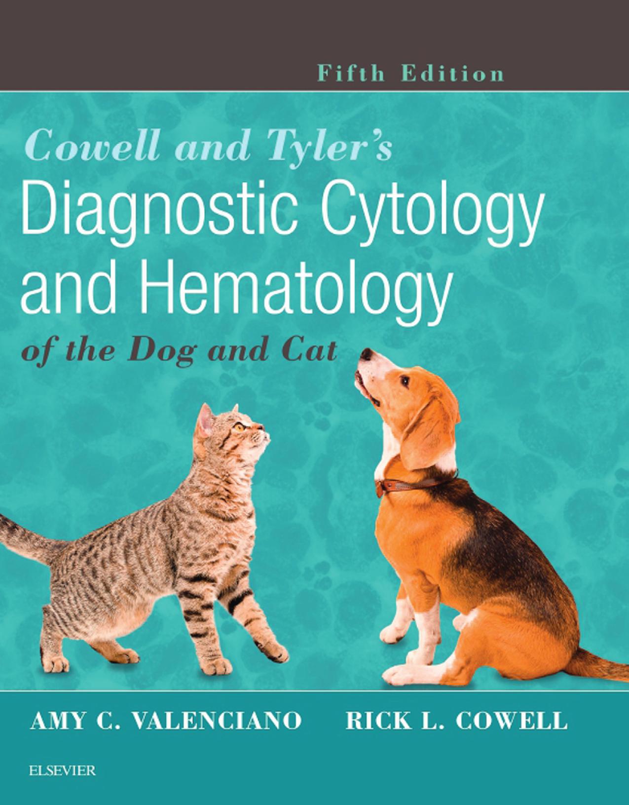 Cowell and Tyler's Diagnostic Cytology and Hematology of the Dog and Cat, 5th Edition