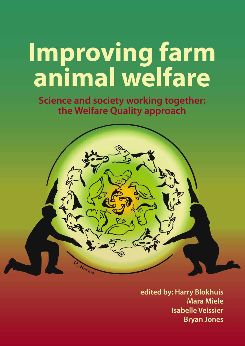 Improving Farm Animal Welfare - Science and Society Working Together, the Welfare Quality Approach