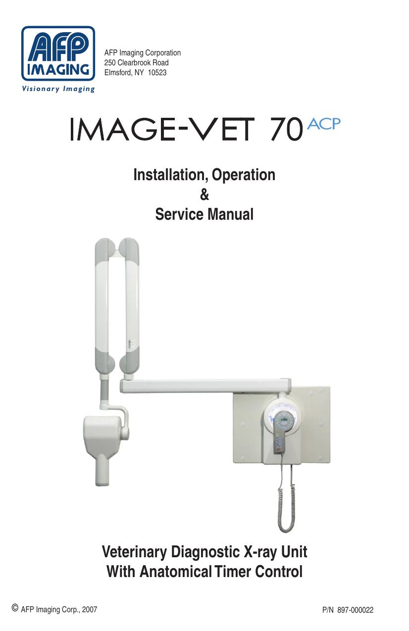 Installation, Operation, Service manual Veterinary Diagnostic X-ray Unit with Anatomical Timer  2007